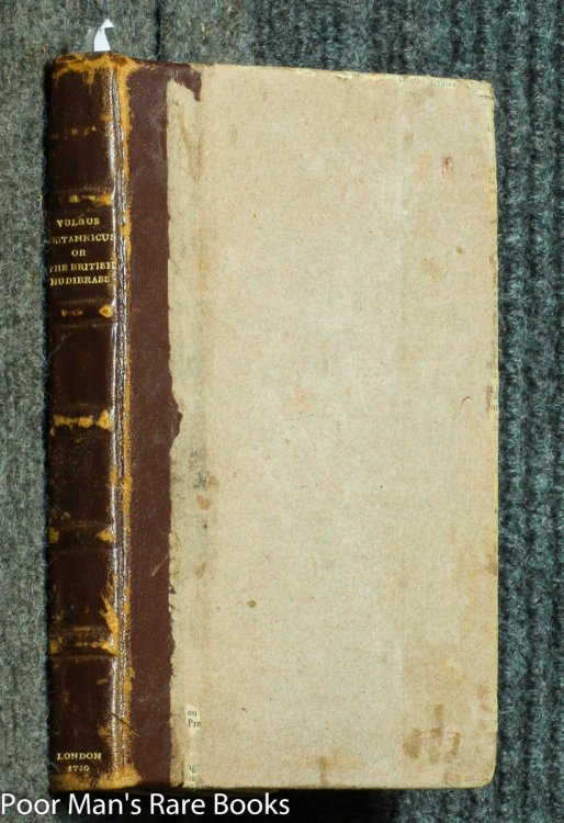 Vulgus Britannicus: Or, The British Hudibras Altera Jamferitur Multis Factionibus Et As Suis & Fuasacra Manibus Ruant