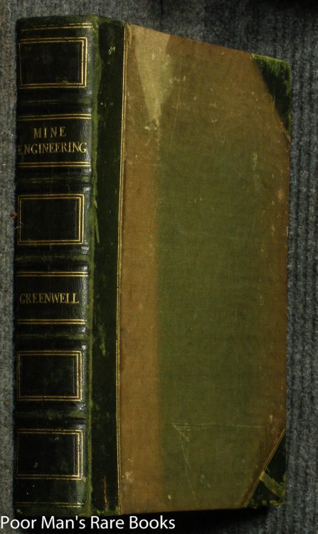 A PRACTICAL TREATISE ON MINE ENGINEERING.