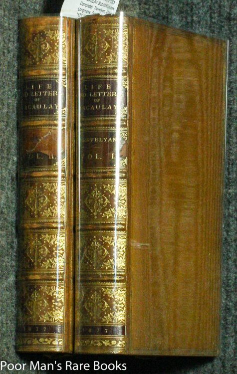 THE LIFE AND LETTERS OF LORD MACAULAY (2 Volumes Complete) S/S