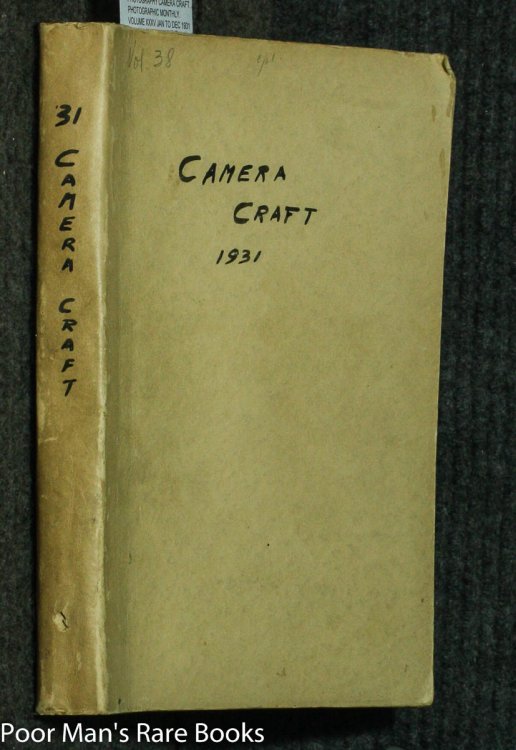 CAMERA CRAFT. A PHOTOGRAPHIC MONTHLY. VOLUME XXXV JAN TO DEC 1931
