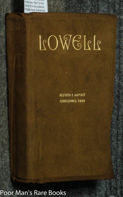 THE EARLY POEMS OF JAMES RUSSELL LOWELL: INCLUDING THE BIGLOW PAPERS WITH A BIOGRAPHICAL SKETCH [DU PONT FAMILY LIBRARY]