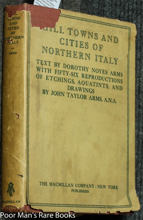 Hill Towns and Cities of Northern Italy with Fifty-Six Reproductions of Etchings, Aquatints, and Drawings
