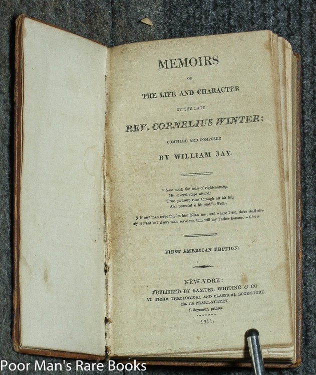 Memoirs of the life and character of the late Rev. Cornelius Winter; compiled and composed by William Jay