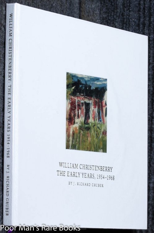 William Christenberry: The Early Years, 1954-1968 [signed And Inscribed]