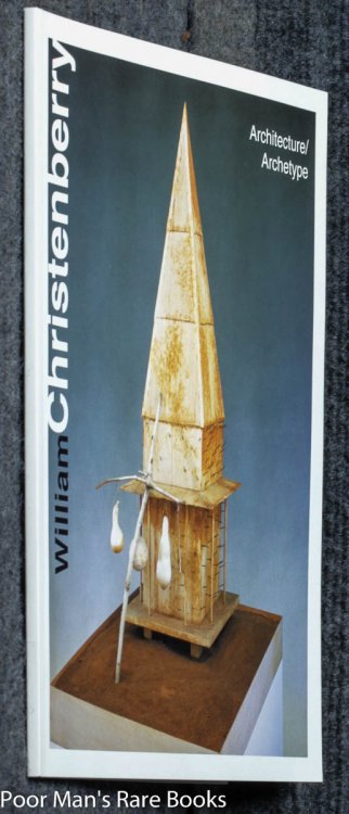 William Christenberry: Architecture/archetype [ Signed And Inscribed]