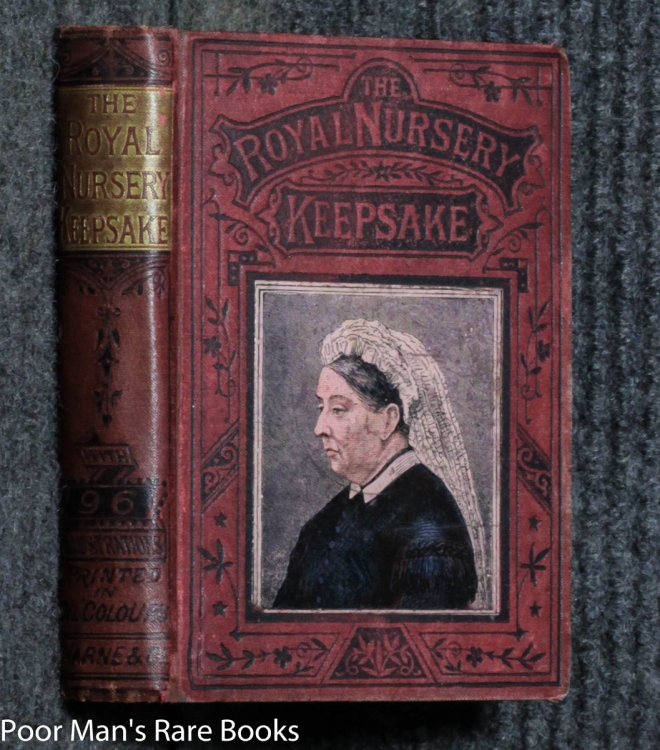 The Royal Nursery Keepsake. 96 Color Plates [19th Century Children's Books'