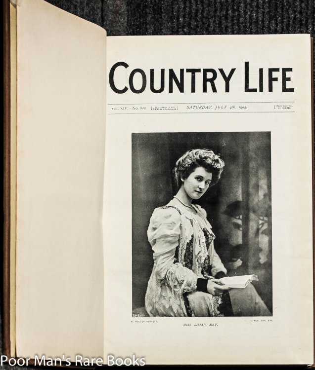 Country Life. Magazine. Vol 14, XIV 4th July To Nov 7th 1903 [fashion, Gardening, Leisure, Architecture]