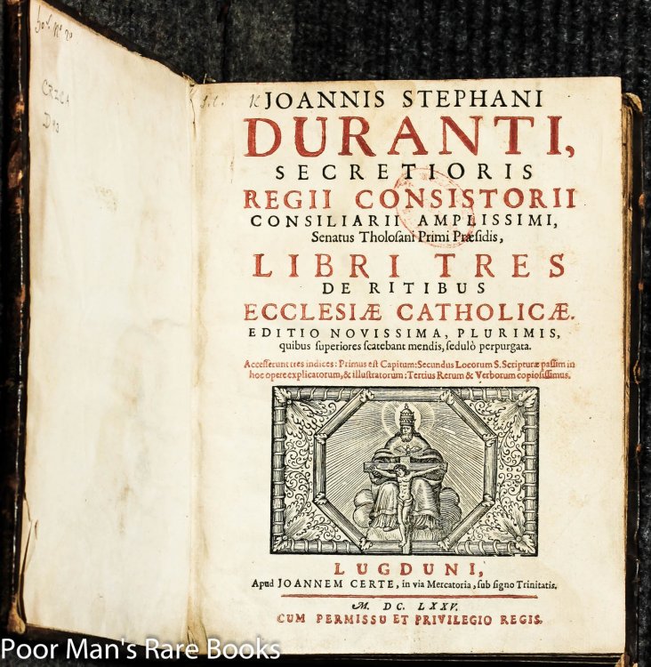 Secretioris Regii Consistorii Consiliarii Amplissimi, Senatus Tholosani Primi Prsidis, Libri Tres De Ritibus Ecclesiae Catholicae