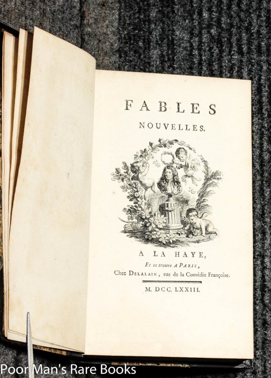 Fables Nouvelles, La Haye Et Se Trouve [2 Vols In 1, 99 Illustrations]