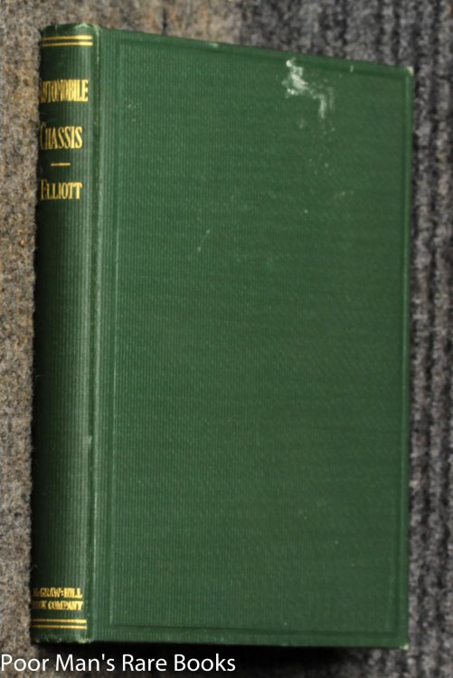 The Automobile Chassis. A Text And Reference Book, On The Modern Gasoline Autoomobile Chassis