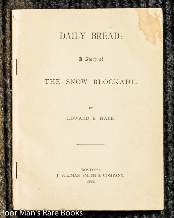 Daily Bread : A Story Of The Snow Blockade Along With Story Of The Prairies [two Items]