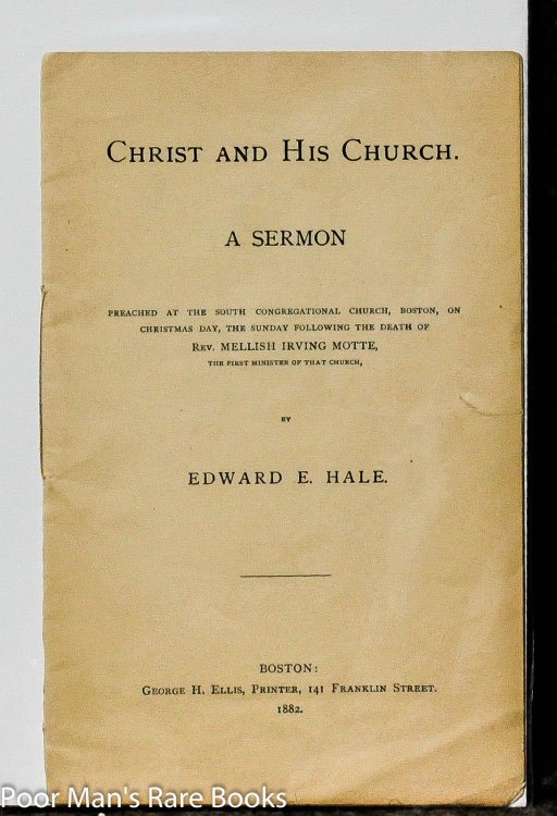 Christ And His Church, A Sermon: A Congregational Church, A Sermon