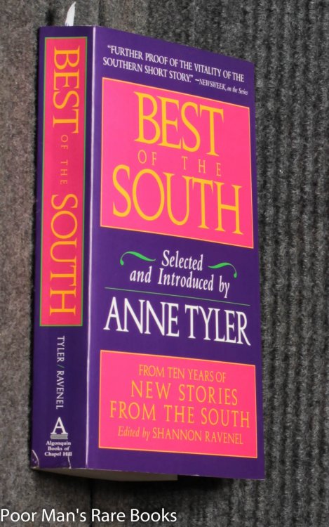 Best Of The South. From Ten Years Of New Stories From The South.