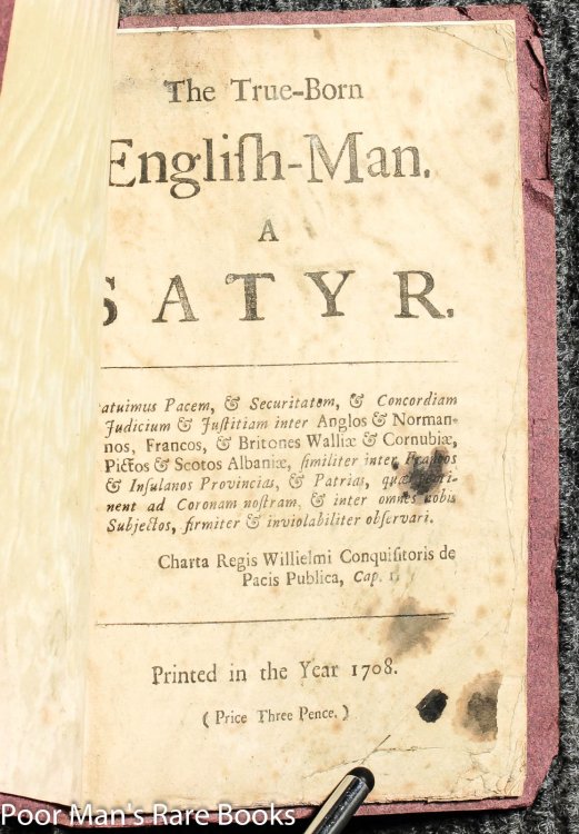 The True-born English-man: A Satyr [pamphlet]