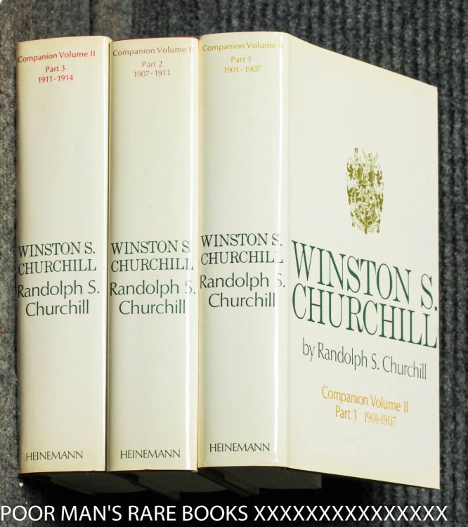 Winston S. Churchill: Companion Volume II Part 1 1901-1907: Part 2 1907-1911: Part 3 1911-1914