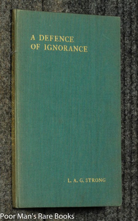 A Defence Of Ignorance [ Presentation Copy]