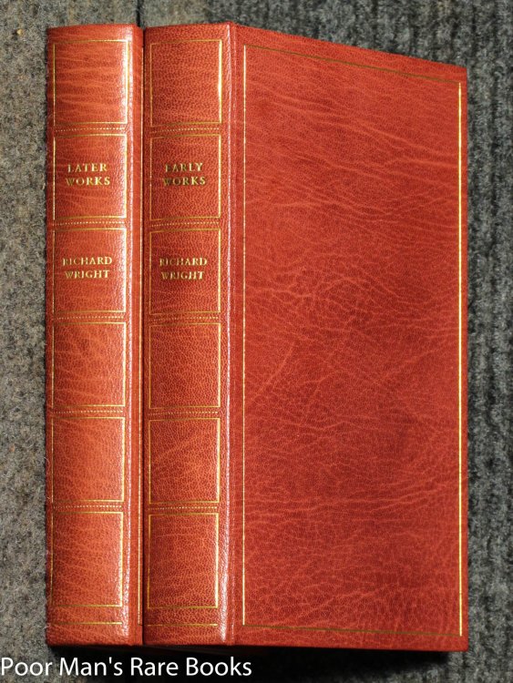 Richard Wright Later Works: Black Boy, The Outsider: Early Works: Lawd Today! / Uncle Tom's Children / Native Son [2 Leather Volumes]