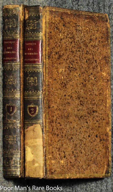 Tactique Des Assemblees Legislatives, Suivie D'un Traite Des Sophismes Politiques [vols 1 & 2 Ct]