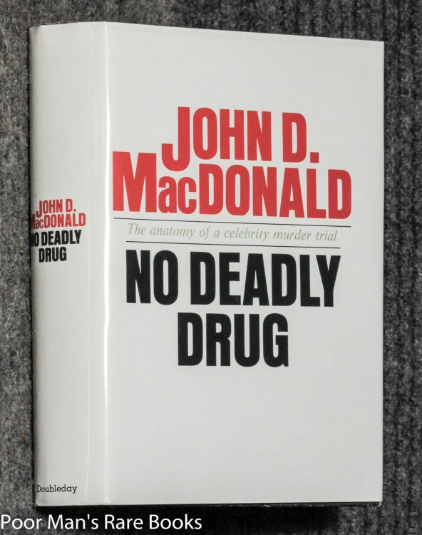 No Deadly Drug [ True Crime, Signed 1st]