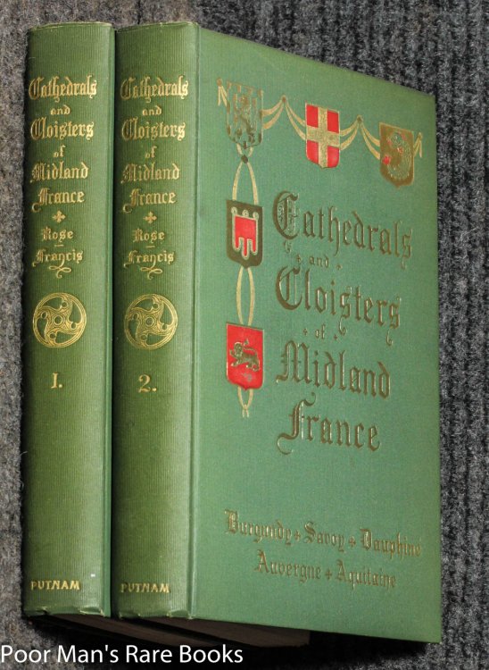 Cathedrals And Cloisters Of Midland France [ct 2 Vols]