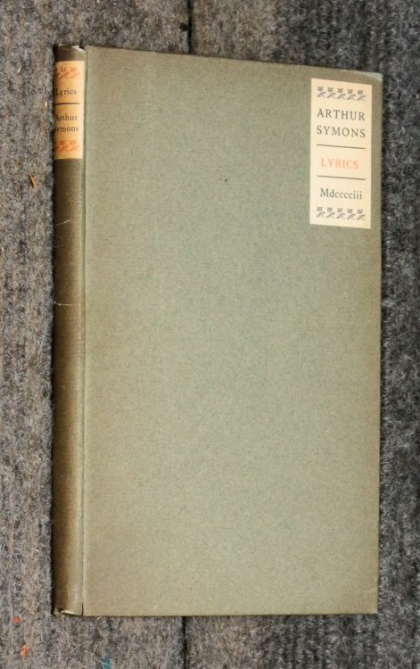 Lyrics By Arthur Symons [limited Edition] 1903 Fine Press 1st