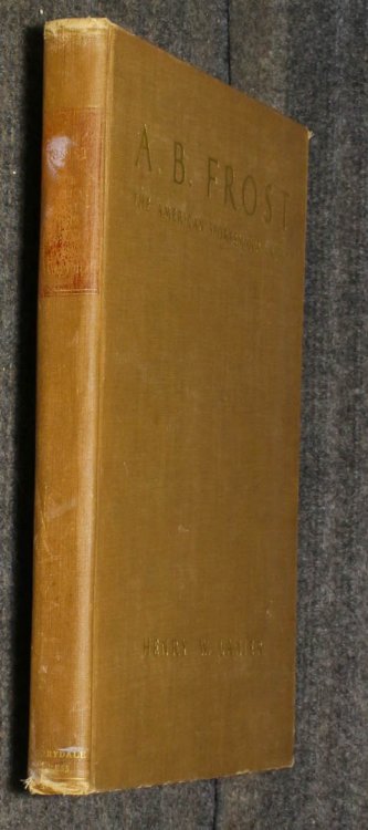 A B Frost The American Sportsman's Artist [ Limited To 950 Copies]