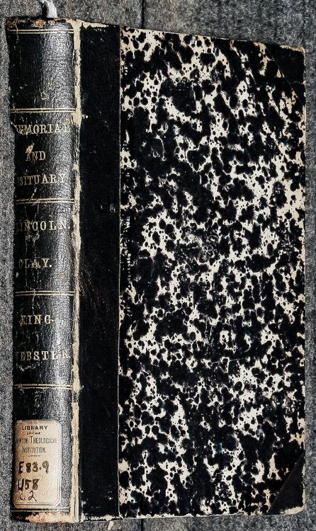Lincolniana Memorial Address On The Life And Character Of Abraham Lincoln Bound With Obituary Of Daniel Webster [4 Vols In One]