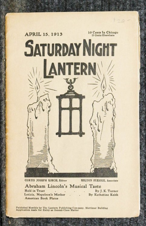 Lincolniana Saturday Night Lantern April 15th 1913 Lincoln And Music