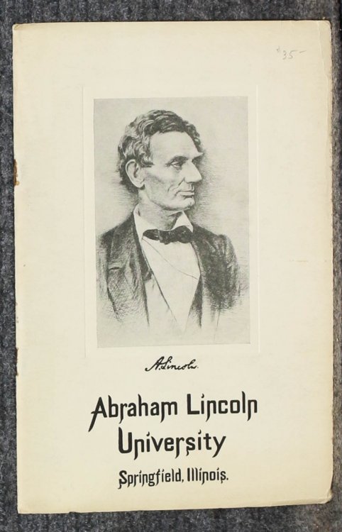Lincolniana Abraham Lincoln University, Springfield Illinois