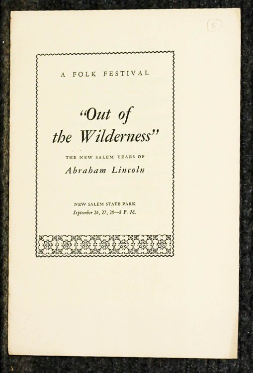 Lincolniana Out Of The Wilderness The New Salem Years Of Abraham Incolna Folk Festival