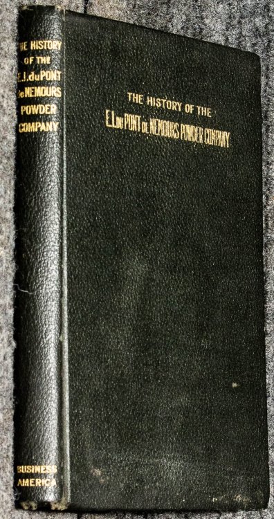 The History Of The E. I. Du Pont De Nemours Powder Company