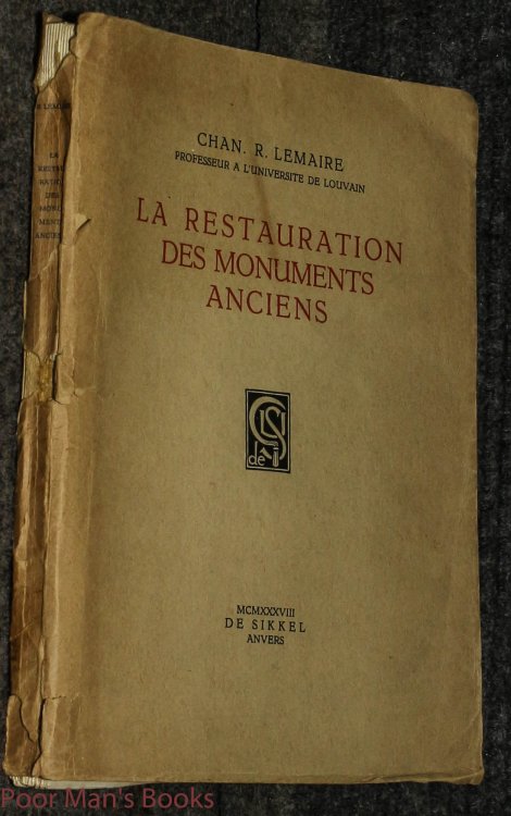 La Restauration Des Monuments Anciens. Edition Francaise.