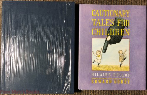Cautionary Tales For Children. Rediscovered And Illustrated By Edward Gorey Lettered Copy 'o' Of 26 Slipcase