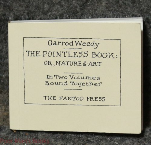 The Pointless Book: Or, Nature & Art In Two Volumes Bound Together 21/100 Signed