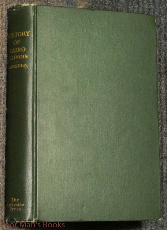 A History Of The City Of Cairo Illinois With Maps And Illustrations