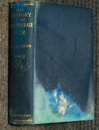 The History Of The Confederate War [complete In 2 Volumes ]