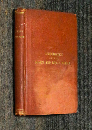HER MAJESTY THE QUEEN, THE LATE PRINCE CONSORT, AND OTHER MEMBERS OF THE ROYAL FAMILY. SKETCHES AND ANECDOTES, SELECTED AND ARRANGED CHIEFLY FOR YOUNG PEOPLE. [QUEEN VICTORIA].