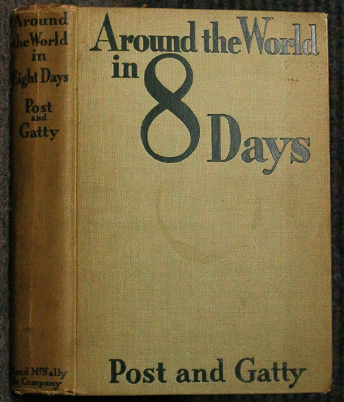 Around The World In 8 Days. The Flight Of The Winnie Mae. Signed