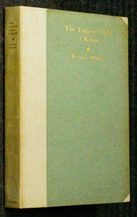 The Eugene Field I Knew 143/204 Limited Edition