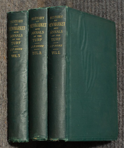 The History Of Newmarket: And The Annals Of The Turf: With Memoirs And Biographical Notices Of The Habitues. Complete In 3 Volumes