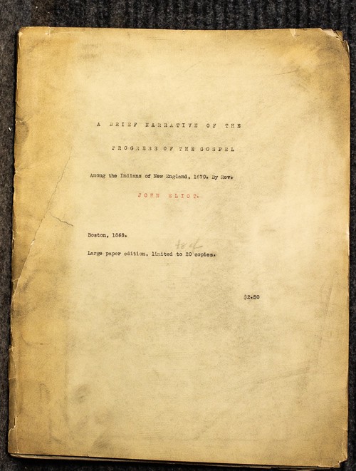 A Brief Narrative Of The Progress Of The Gospel Among The Indians Of New England. 1670. 1/20 Large Paper