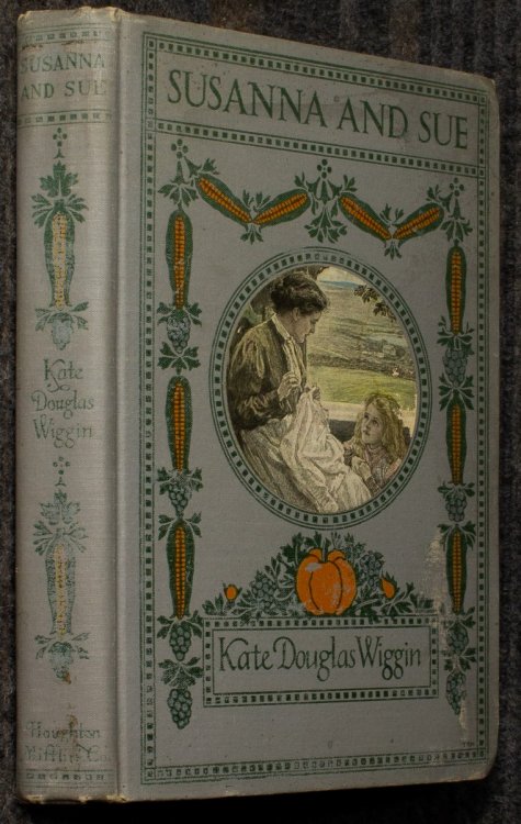 Susanna And Sue , Illustrated By N C. Wyeth & Alice Barber Stephens