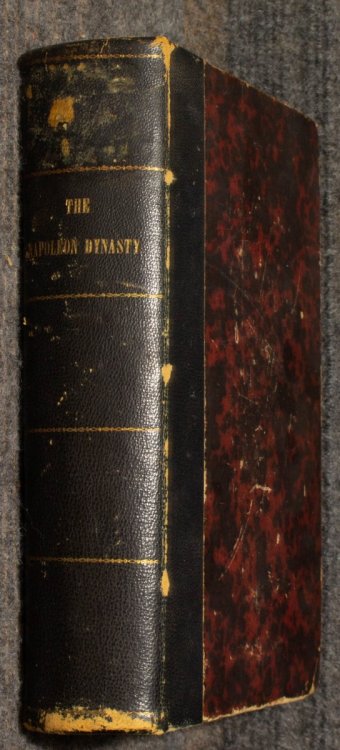 Napoleon Dynasty (the) ; Or, History Of The Bonaparte Family. 1860