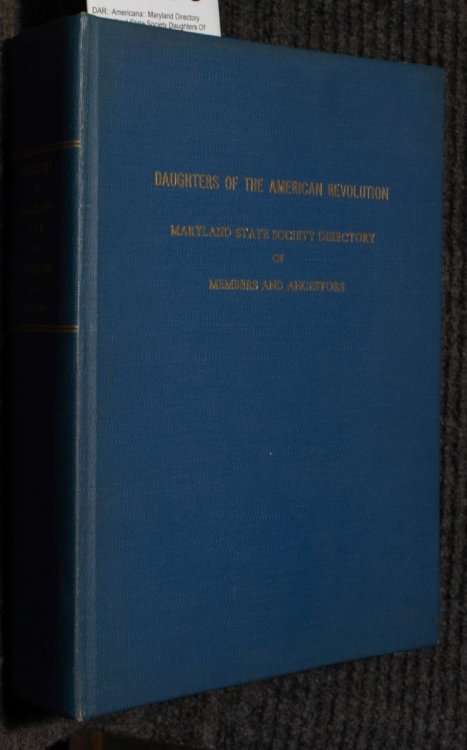 Directory Of Maryland State Society Daughters Of The American Revolution 1892-1965