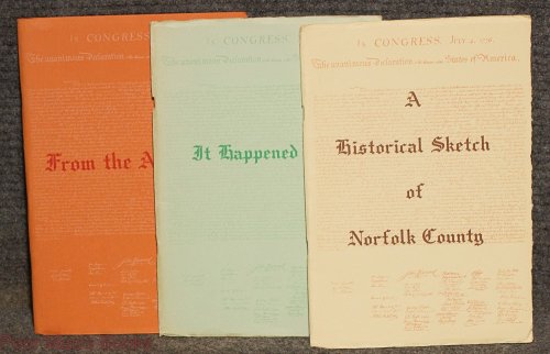 An Address Embracing A Historical Sketch Of Norfolk County, Va: Delivered At Berkley, July 4th, 1876, By Request Of The Board Of Supervisors, And Four Others In Single Finely Bound Volume