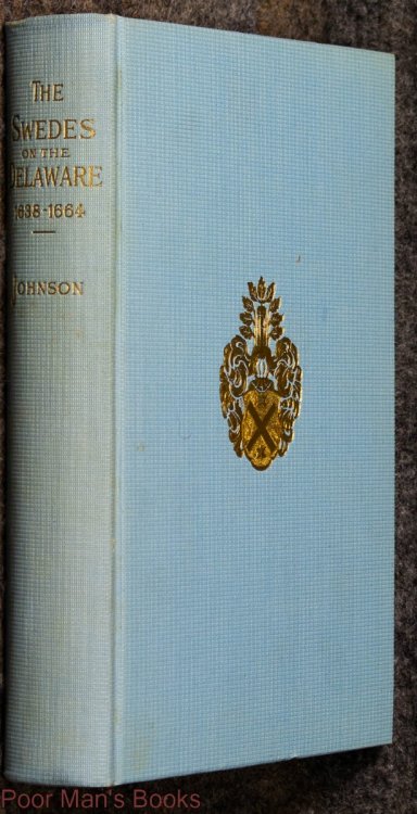 The Swedes On The Delaware, 1638-1664