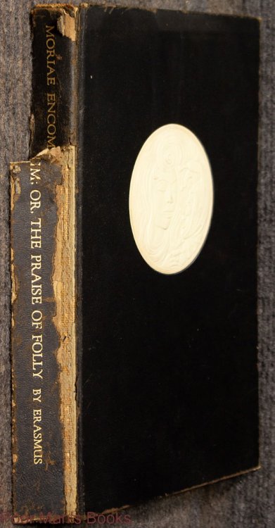 Moriae Encomium; Or, The Praise Of Folly Signed Limited Editions Club #230 Sigend By Lynn Ward