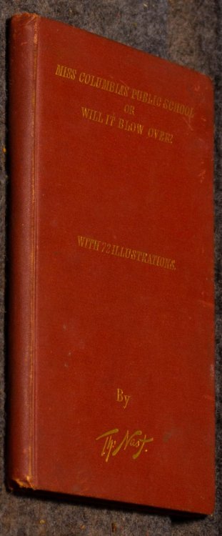 Miss Columbia's Public School; Or, Will It Blow Over With Illustrations By Thomas Nast