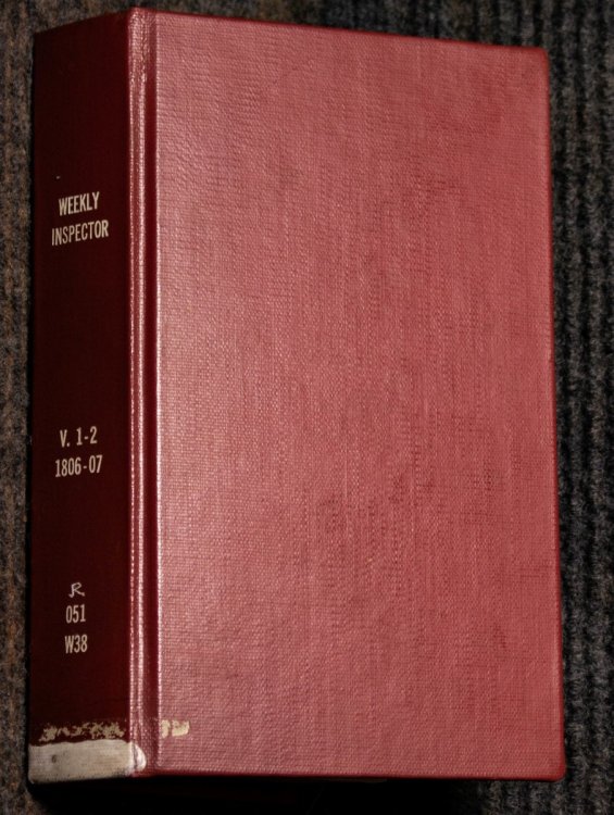 The Weekly Inspector Volumes I & II (all Published) 1806-1807.
