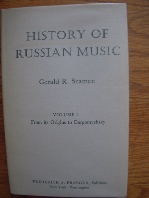 History of Russian Music Volume I; From Its Origins to Dargomyzhsky